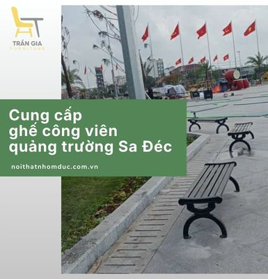 Cung cấp ghế công viên tại quảng trường Sa Đéc - Tỉnh Đồng Tháp
